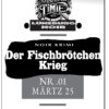 <strong>DER FISCHBRÖTCHEN KRIEG</strong>
